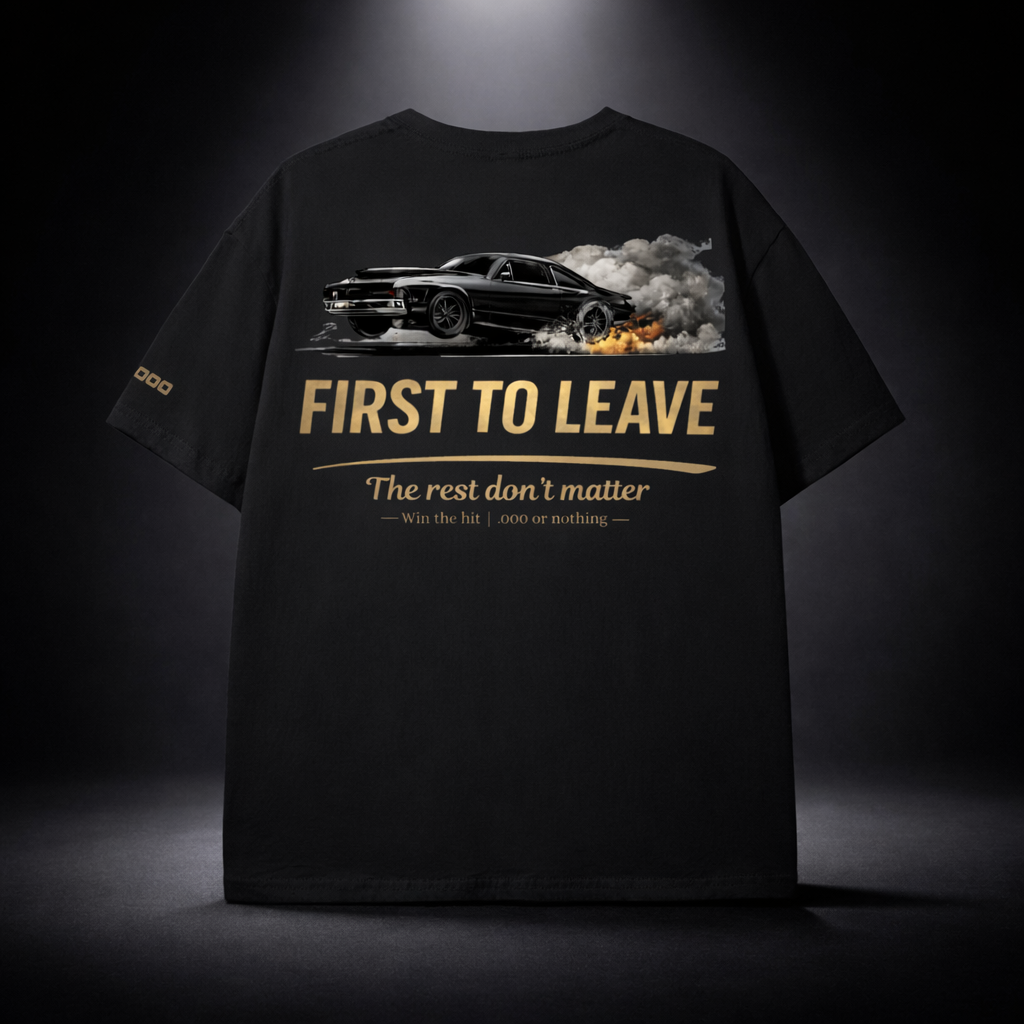 FIRST TO LEAVE TEE
